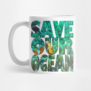 Save our ocean Mug